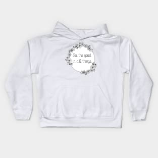 See the Good in All Things Succulent Quote Kids Hoodie